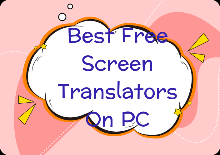 Best Free Screen Translators on PC